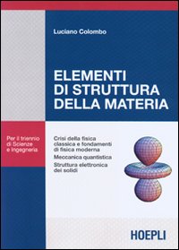 Libro Elementi di struttura della materia di Luciano Colombo - ean 9788820330804 - Hoepli