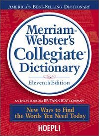 Libro Merriam-Webster's Collegiate Dictionary. With CD-ROM di  - ean 9788820332785 - Hoepli