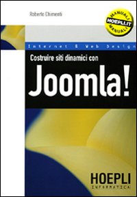 Libro Costruire siti dinamici con Joomla! di Roberto Chimenti - ean 9788820339371 - Hoepli