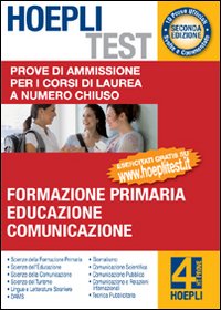 Libro Hoepli test. Prove di ammissione per i corsi di laurea a numero chiuso di  - ean 9788820342036 - Hoepli