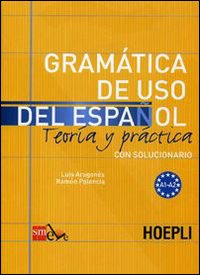 Libro Gramatica de uso del español para extranjeros di Luis Aragonés; Ramón Palencia - ean 9788820342920 - Hoepli