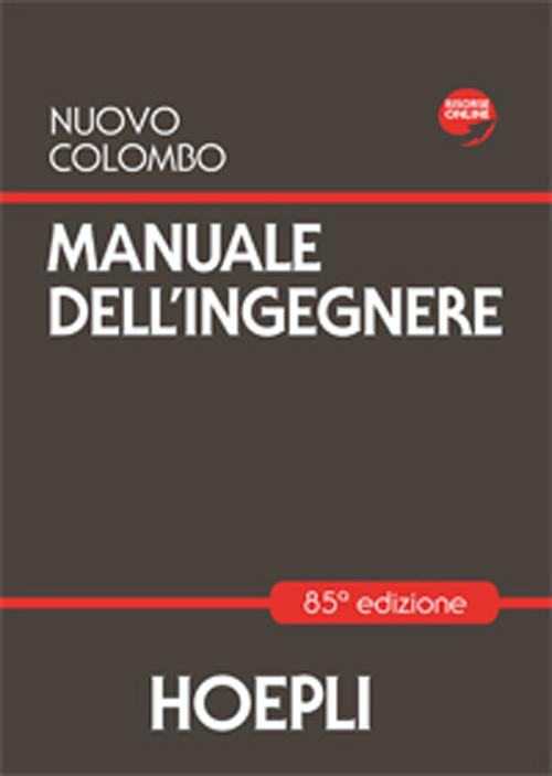 Libro Nuovo Colombo. Manuale dell'ingegnere di Giuseppe Colombo - ean 9788820345839 - Hoepli