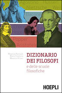 Libro Dizionario dei filosofi e delle scuole filosofiche di Maurizio Pancaldi; Mario Trombino; Maurizio Villani - ean 9788820358921 - Hoepli