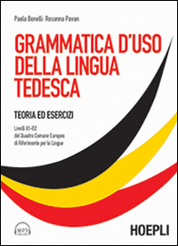 Libro Grammatica d'uso della lingua tedesca. Teoria ed esercizi scaricabile online di Paola Bonelli; Rosanna Pavan - ean 9788820362836 - Hoepli
