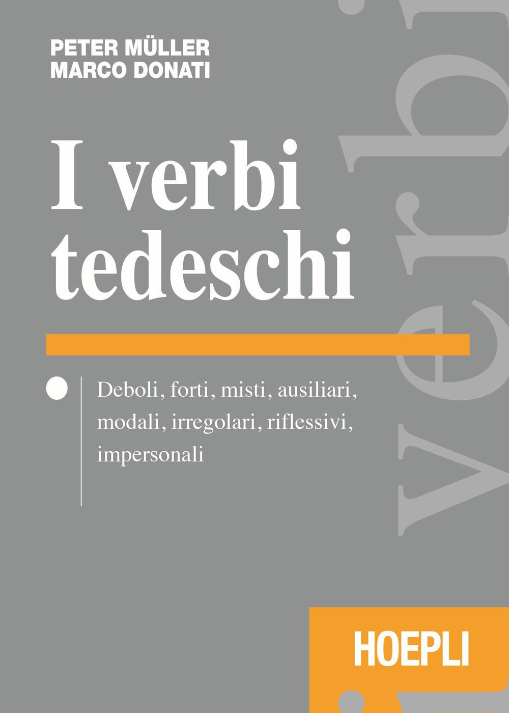 Libro verbi tedeschi di Peter Müller; Marco Donati - ean 9788820372163 - Hoepli