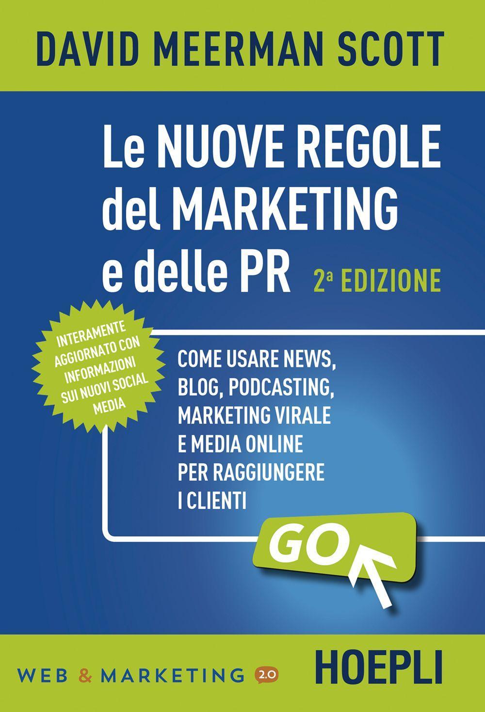 Libro nuove regole del marketing e delle PR di David Meerman Scott - ean 9788820374877 - Hoepli