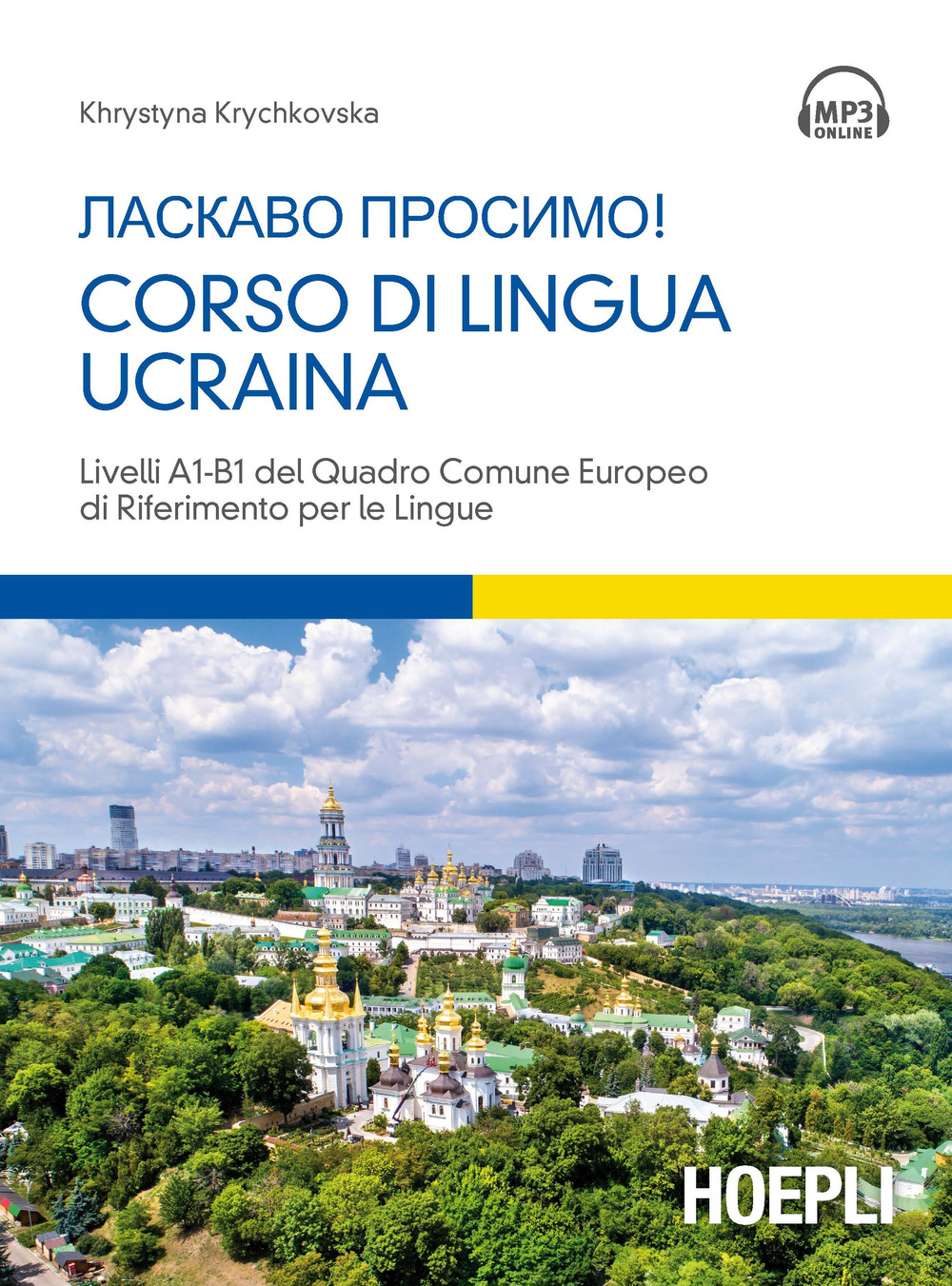 Libro Corso di lingua ucraina. Livello A1-B1 di Khrystyna Krychkovska - ean 9788820375461 - Hoepli