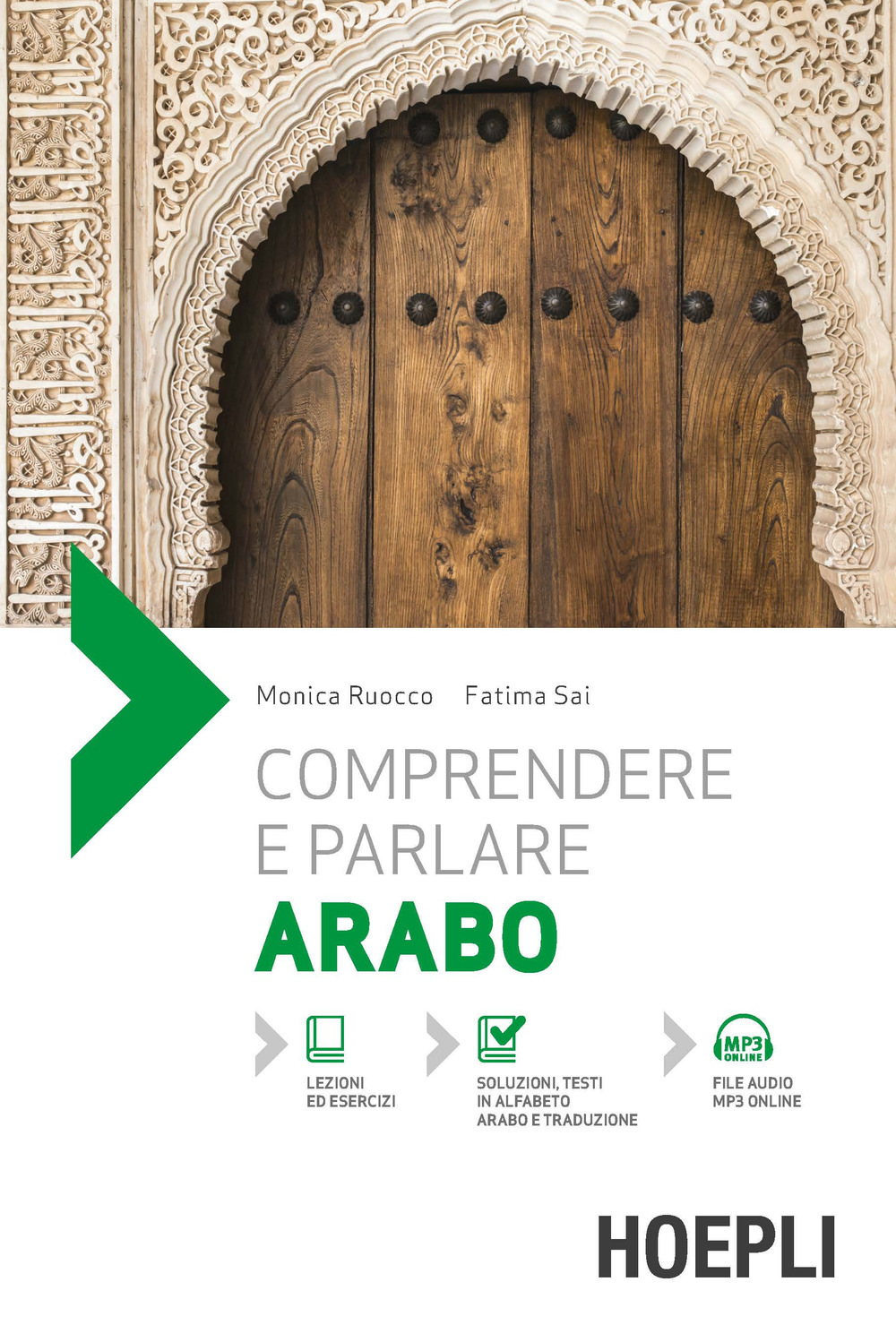Libro Comprendere e parlare arabo di Monica Ruocco; Fatima Sai - ean 9788820377540 - Hoepli