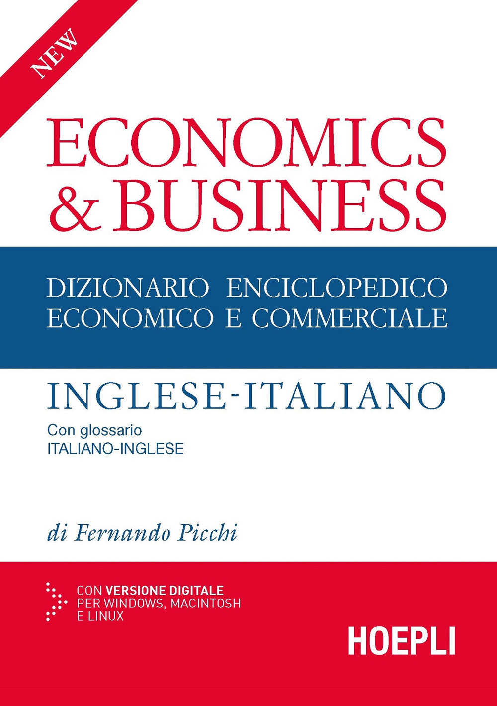 Libro New economics & business. Dizionario enciclopedico economico e commerciale inglese-italiano