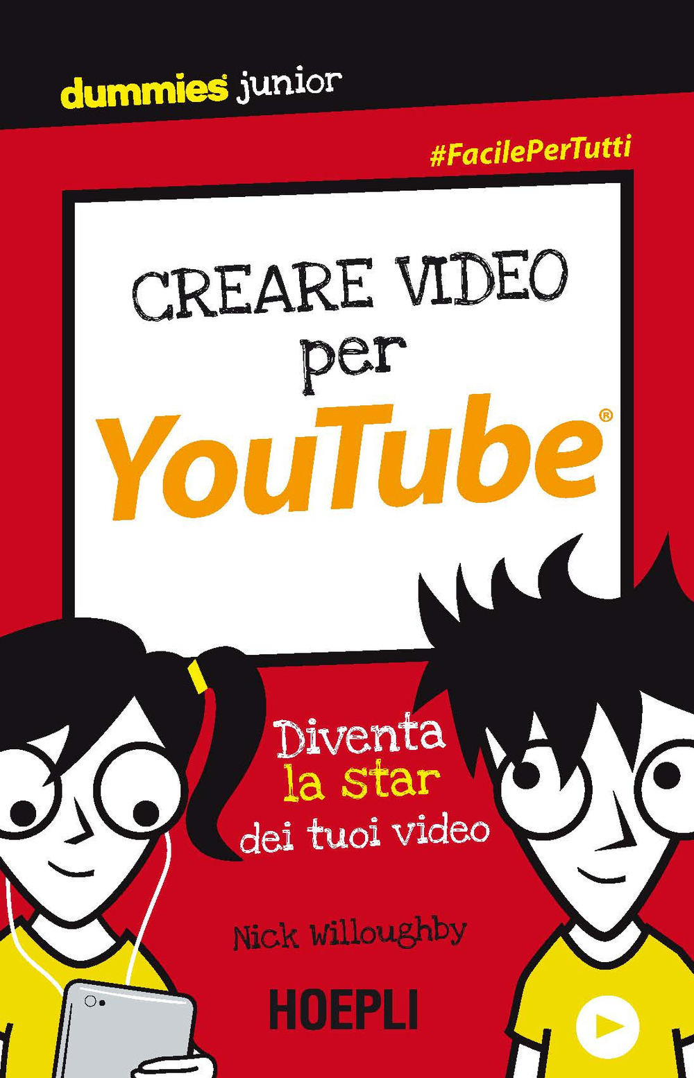 Libro Creare video per YouTube. Diventa la star dei tuoi video di Nick Willoughby - ean 9788820380991 - Hoepli