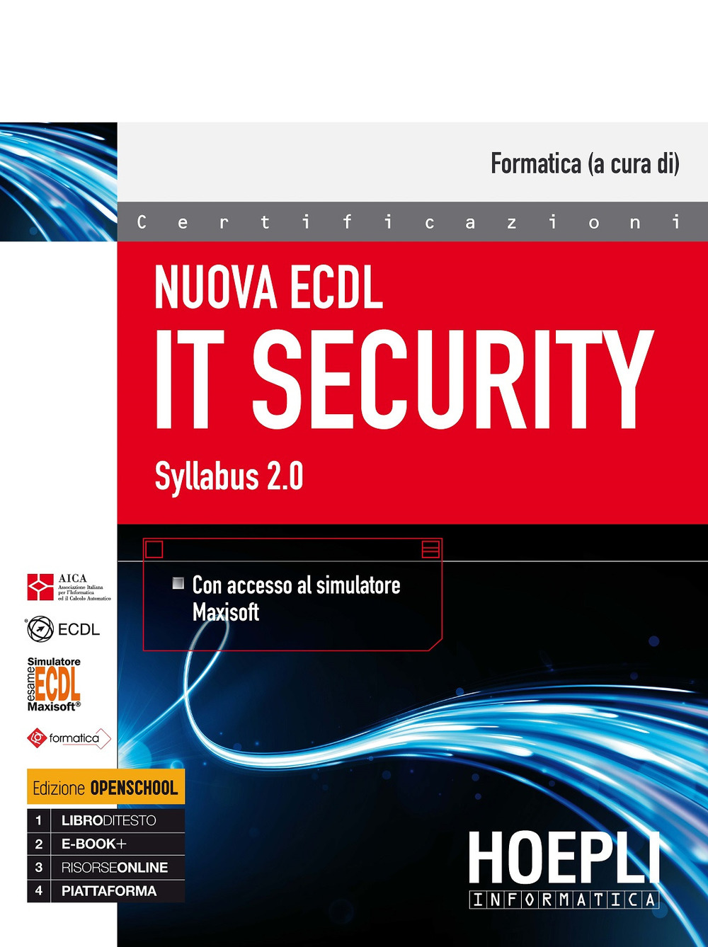 Libro Nuova ECDL IT security. Syllabus 2.0 di  - ean 9788820382247 - Hoepli