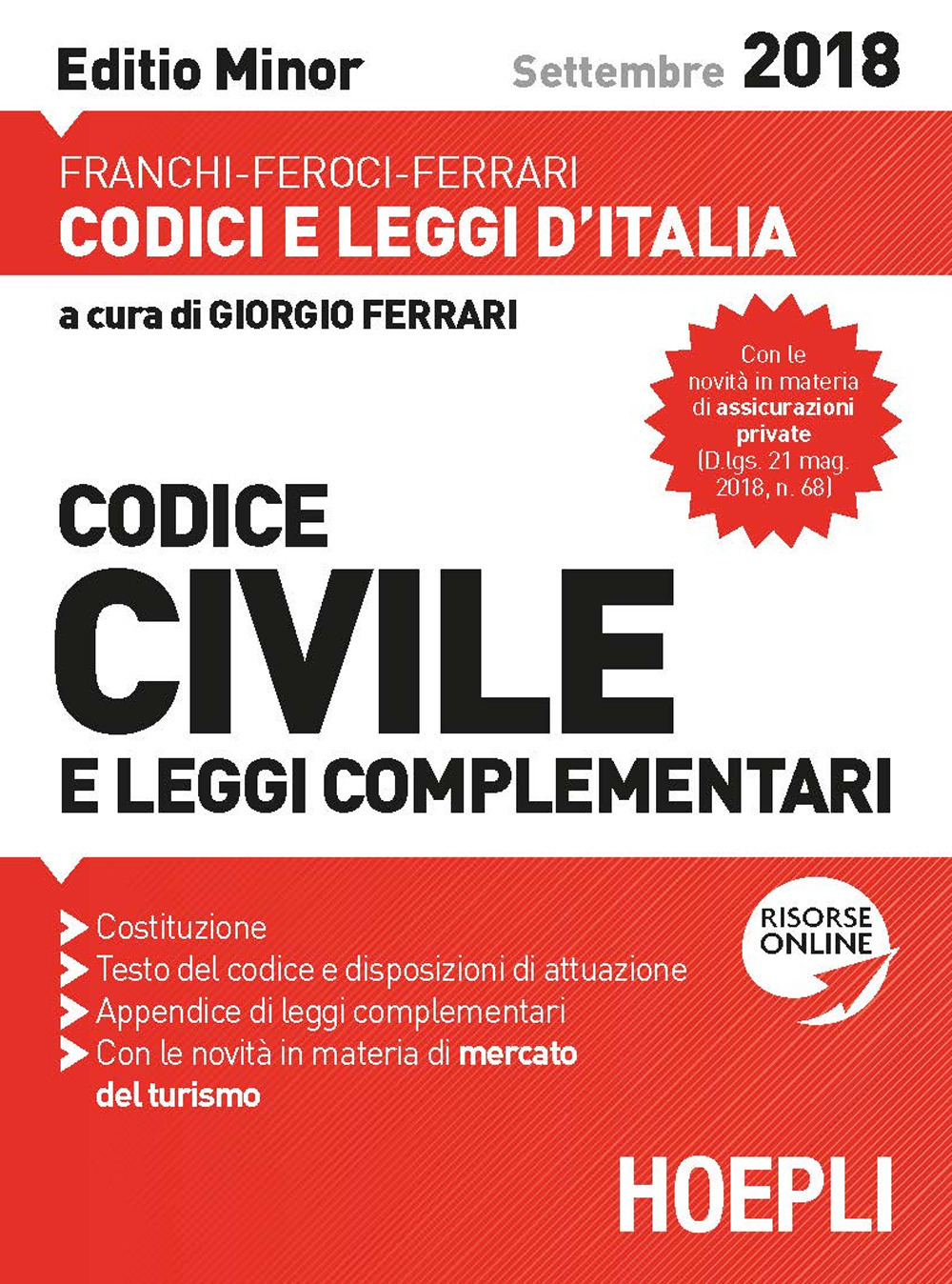 Libro Codice civile e leggi complementari 2018. Ediz. minore di Luigi Franchi; Virgilio Feroci; Santo Ferrari - ean 9788820382858 - Hoepli