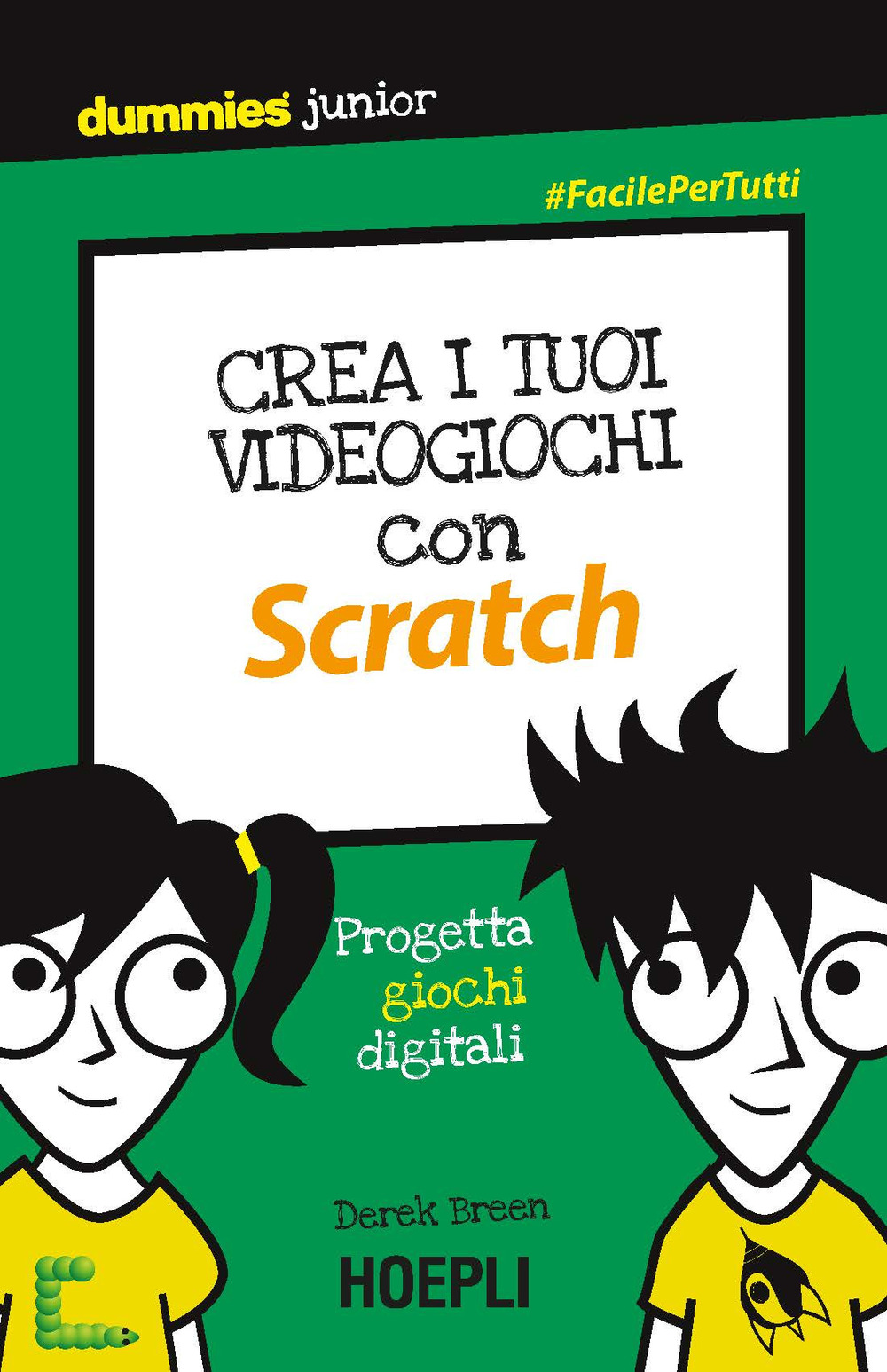 Libro Crea i tuoi videogiochi con Scratch. Progetta giochi digitali di Derek Breen - ean 9788820383046 - Hoepli
