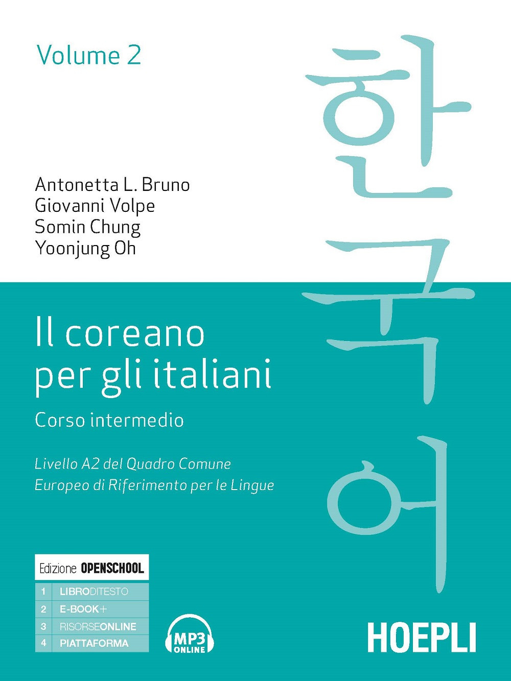 Libro coreano per italiani. Corso intermedio. Livello A2 del quadro comune europeo di riferimento per le lingue di Antonetta Lucia Bruno; Giovanni Volpe; Somin Chung; Yoonjung Oh - ean 9788820385415 - Hoepli