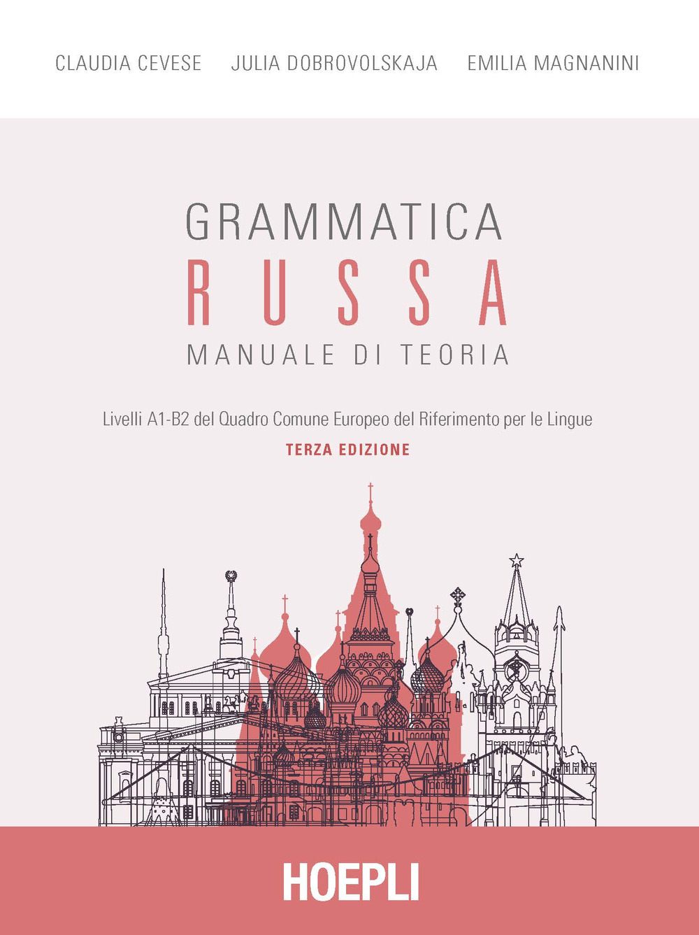 Libro Grammatica russa. Manuale di teoria di Claudia Cevese; Julia Dobrovolskaja; Emilia Magnanini - ean 9788820385439 - Hoepli
