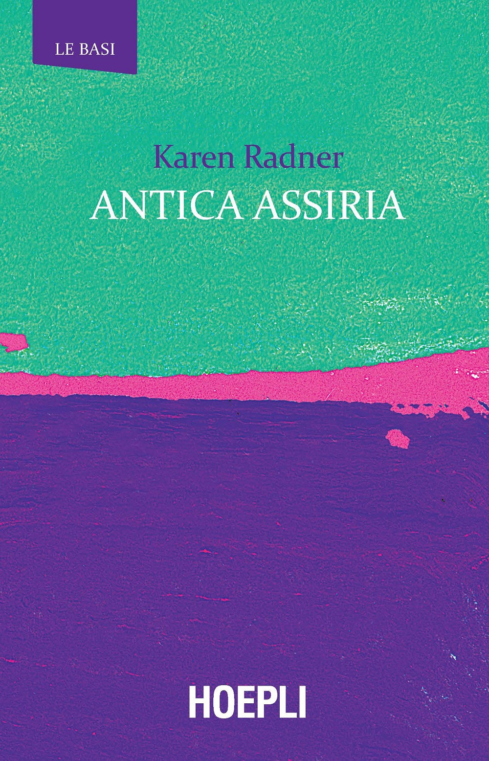Libro Antica Assiria di Karen Radner - ean 9788820386344 - Hoepli