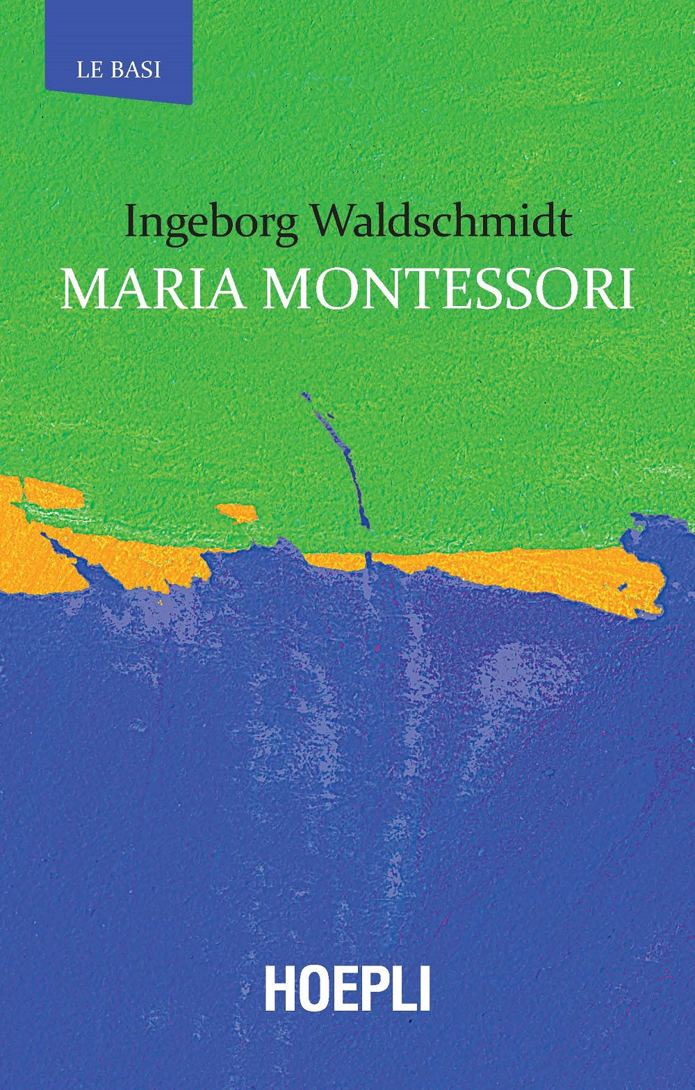 Libro Maria Montessori di Ingeborg Waldschmidt - ean 9788820386504 - Hoepli