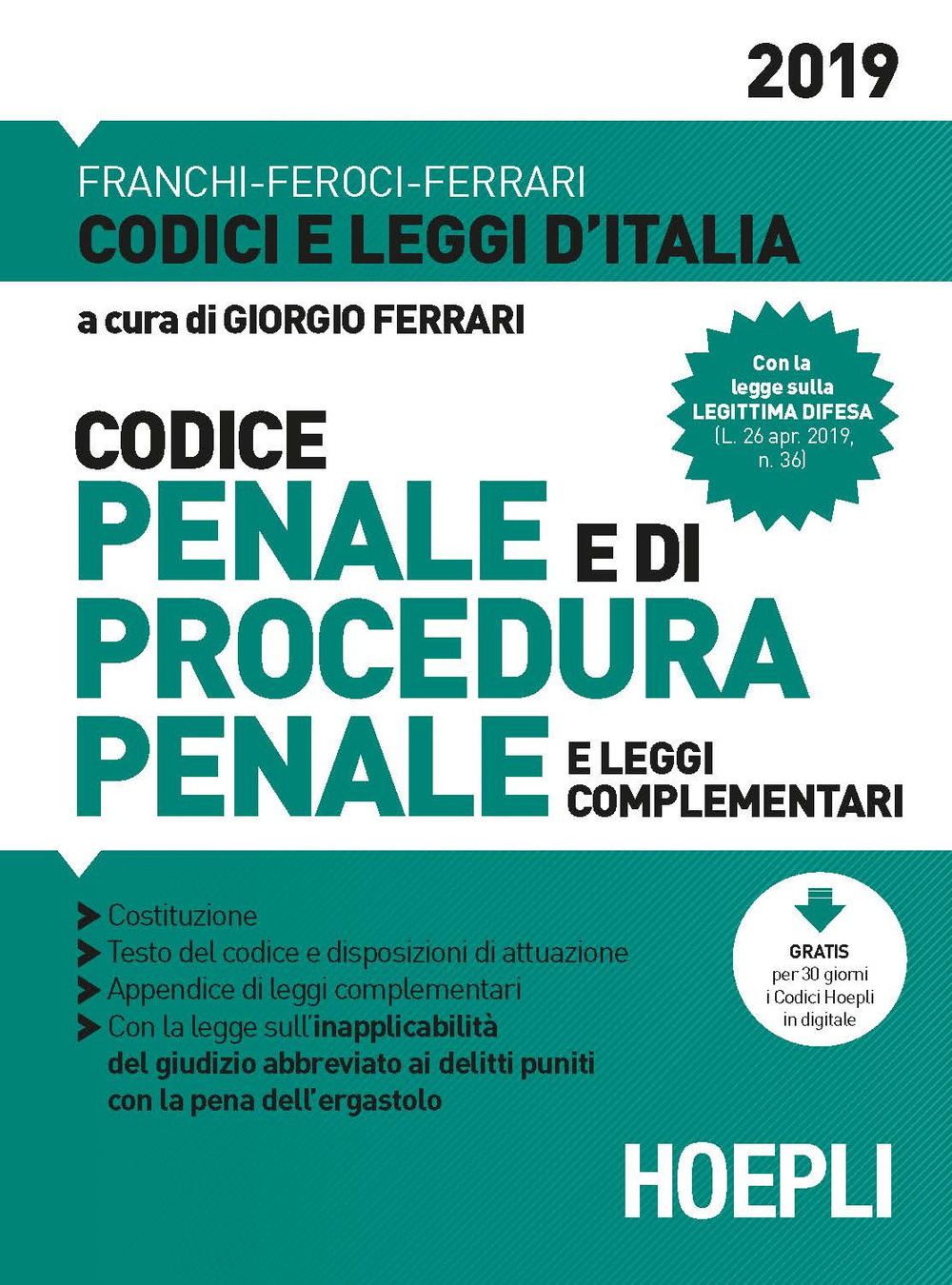 Libro Codice penale e di procedura penale e leggi complementari 2019 di Giorgio Ferrari; Luigi Franchi; Virgilio Feroci - ean 9788820388287 - Hoepli