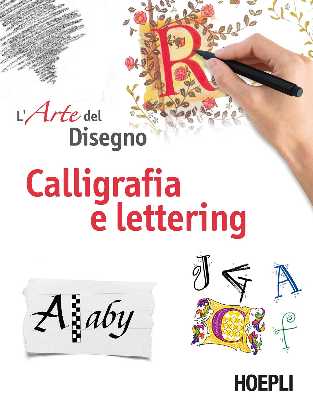 Libro Calligrafia e lettering. L'arte del disegno di  - ean 9788820388331 - Hoepli