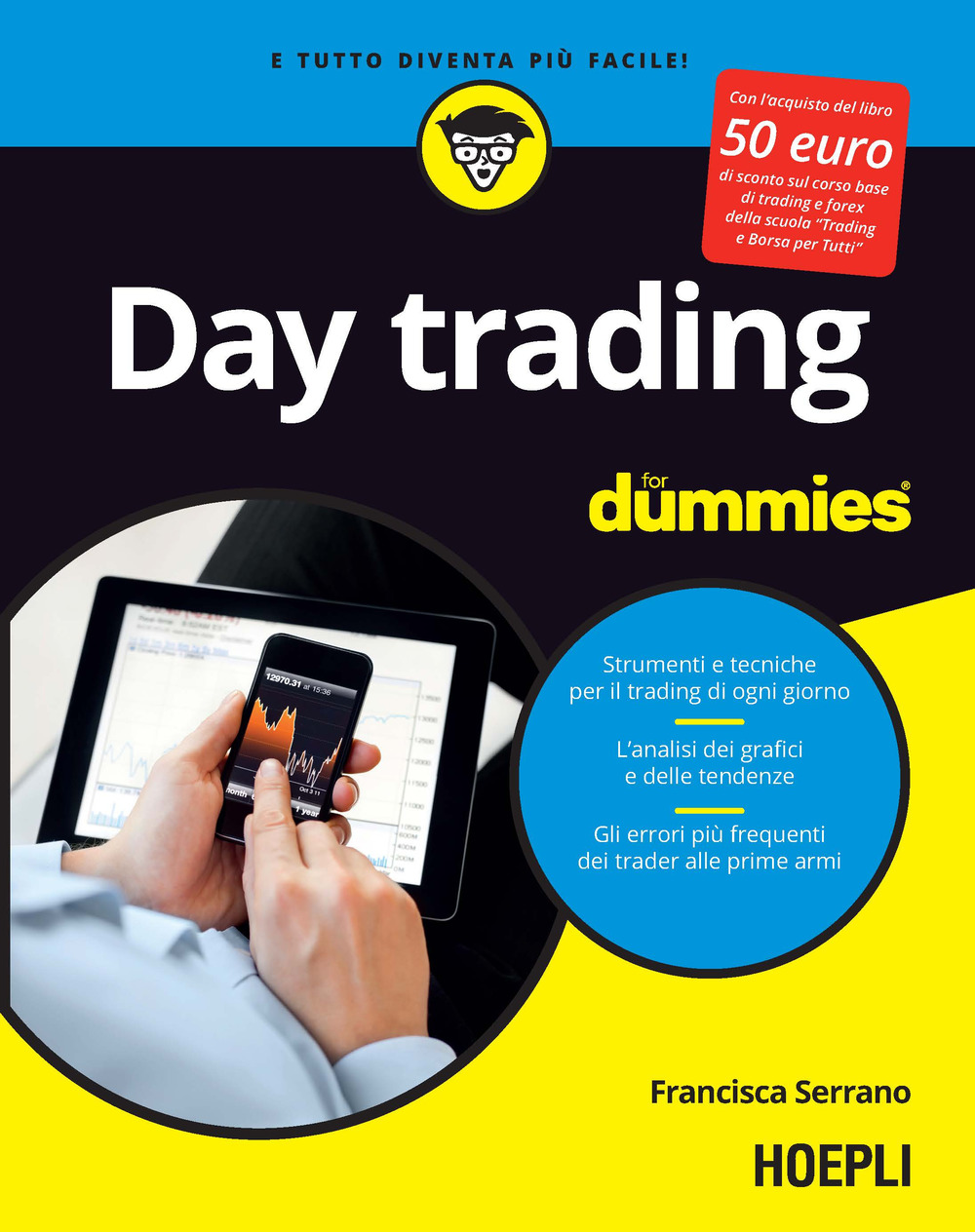 Libro Day trading for dummies. Ediz. italiana di Francisca Serrano - ean 9788820388393 - Hoepli