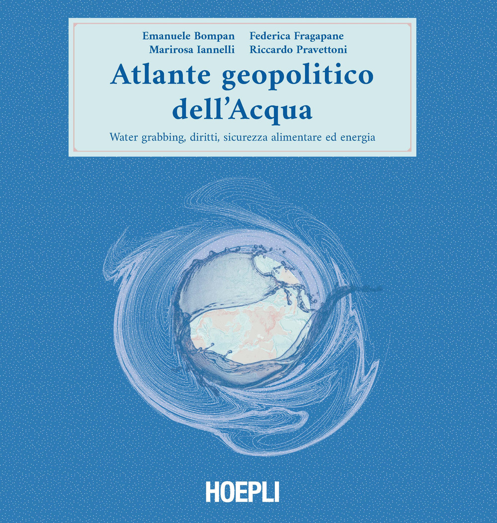 Libro Atlante geopolitico dell'acqua. Water grabbing