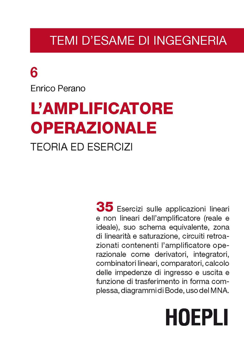 Libro amplificatore operazionale. Teoria ed esercizi di Enrico Perano - ean 9788820391522 - Hoepli