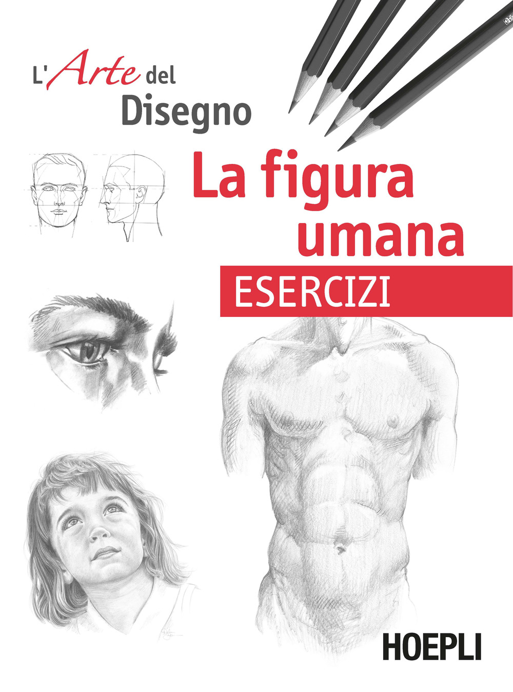 Libro figura umana. Esercizi. L'arte del disegno di  - ean 9788820392796 - Hoepli