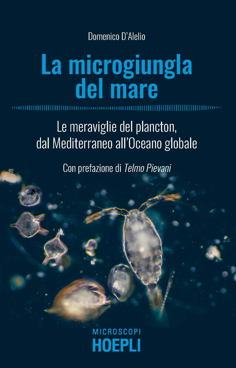Libro microgiungla del mare. Le meraviglie del plancton