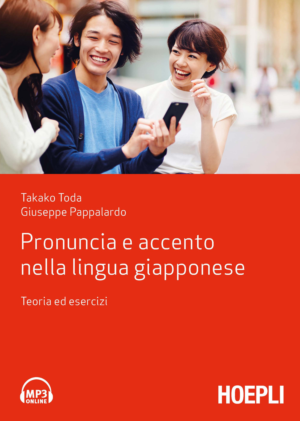 Libro Pronuncia e accento nella lingua giapponese. Teoria ed esercizi di Takako Toda; Giuseppe Pappalardo - ean 9788820396220 - Hoepli