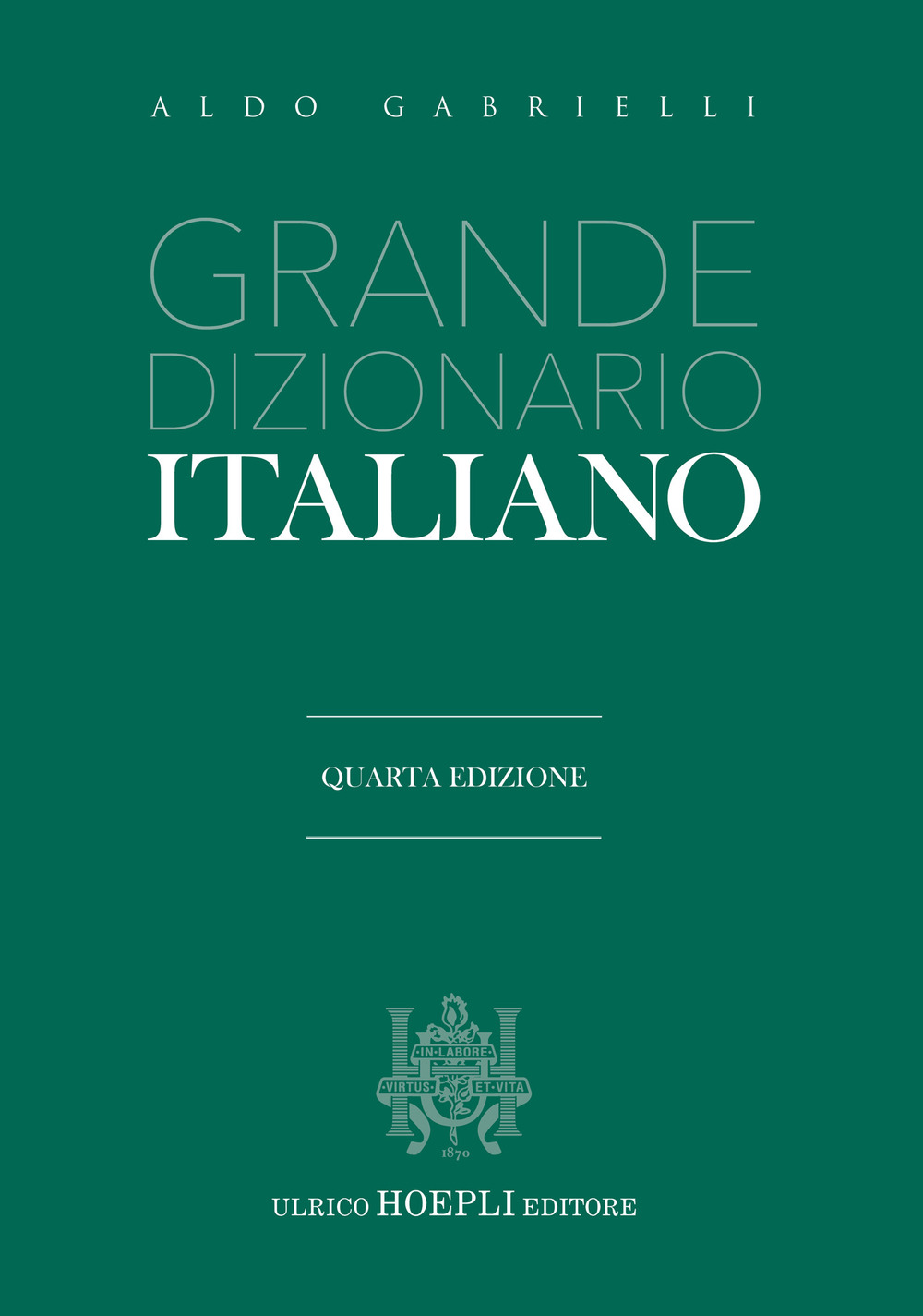 Libro Grande dizionario italiano di Aldo Gabrielli - ean 9788820397142 - Hoepli