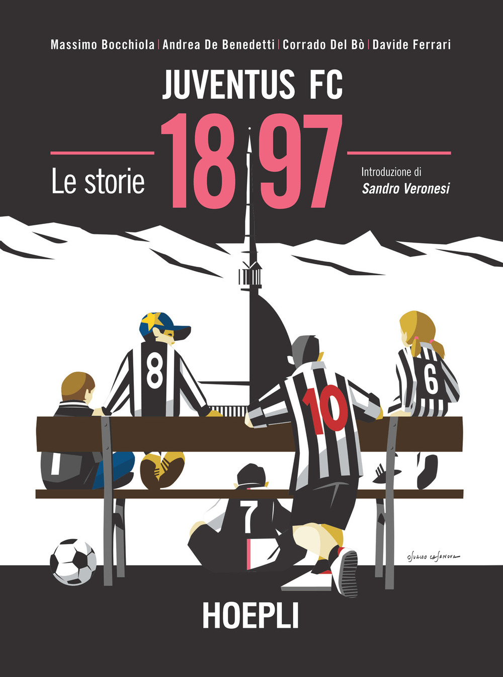 Libro Juventus FC 1897. Le storie di Massimo Bocchiola; Andrea De Benedetti; Corrado Del Bò; Davide Ferrari - ean 9788820398576 - Hoepli