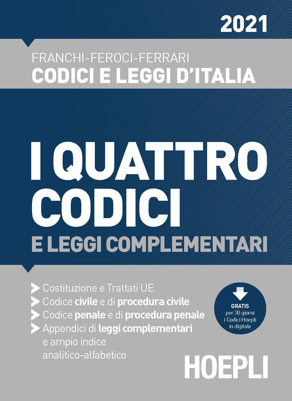 Libro quattro codici e leggi complementari 2021 di Luigi Franchi; Virgilio Feroci; Santo Ferrari - ean 9788820398927 - Hoepli