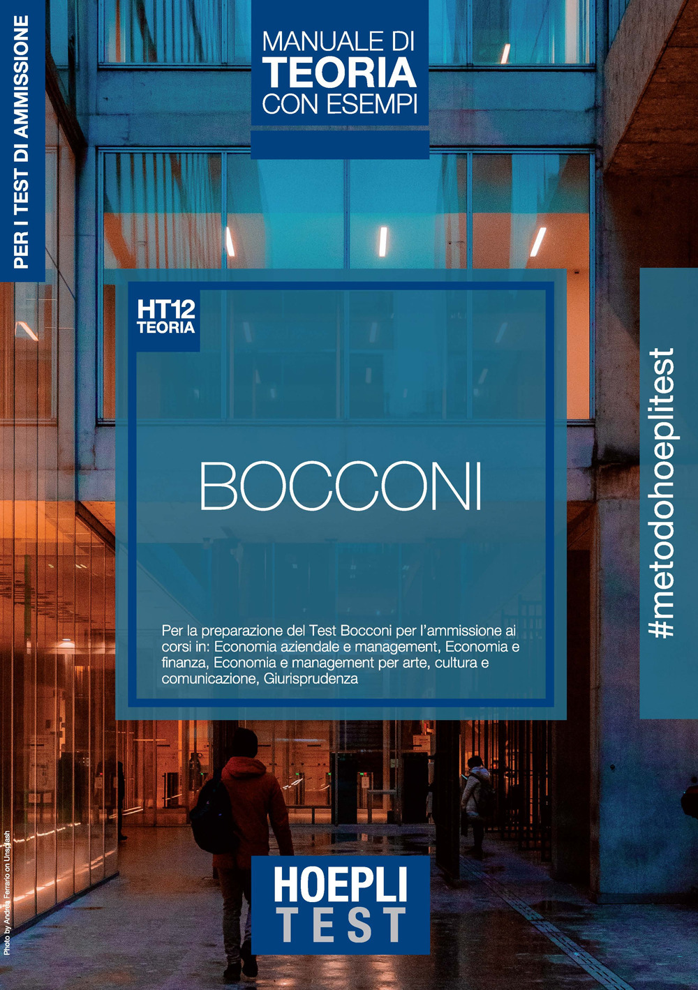 Libro Hoepli Test. Bocconi. Manuale di teoria con esempi. Per i test di ammissione di  - ean 9788820398934 - Hoepli