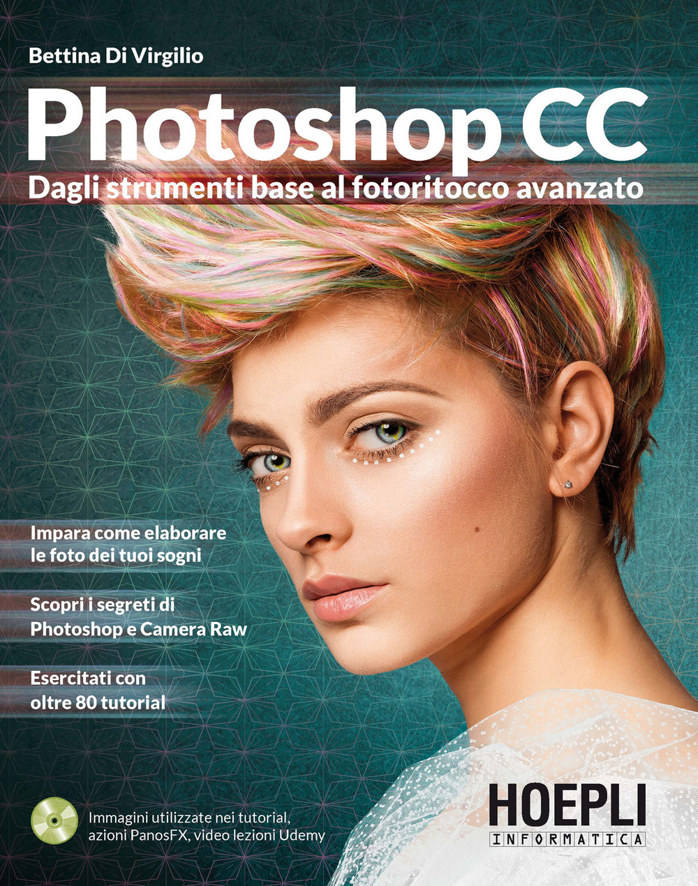 Libro Photoshop CC. Dagli strumenti base al fotoritocco avanzato di Bettina Di Virgilio - ean 9788820399344 - Hoepli
