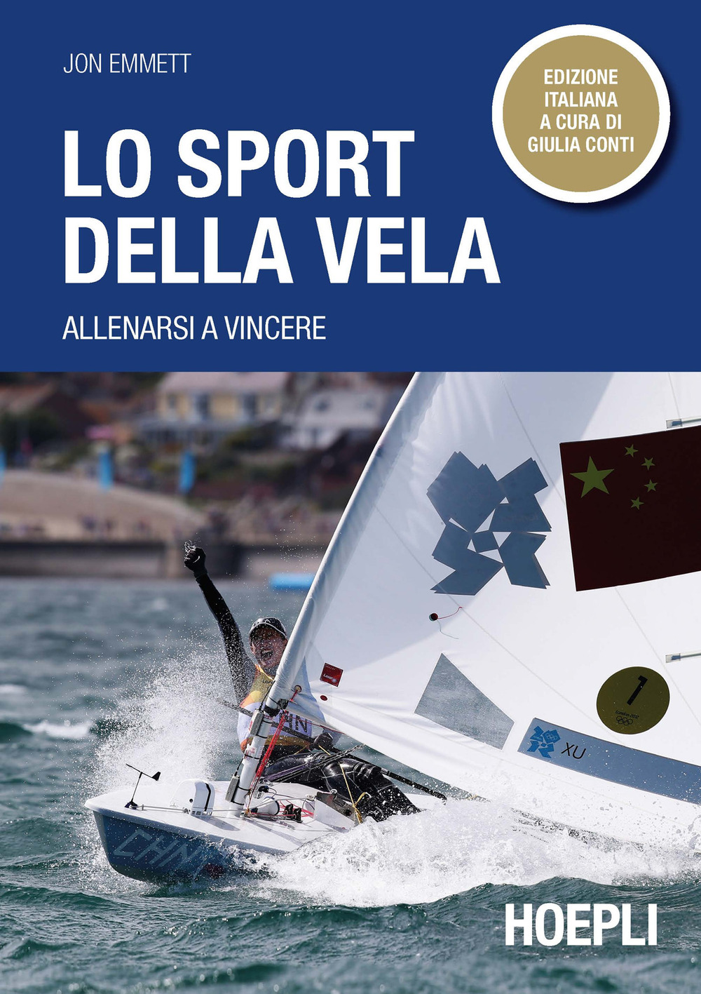 Libro sport della vela. Allenarsi a vincere di Jon Emmett - ean 9788820399436 - Hoepli
