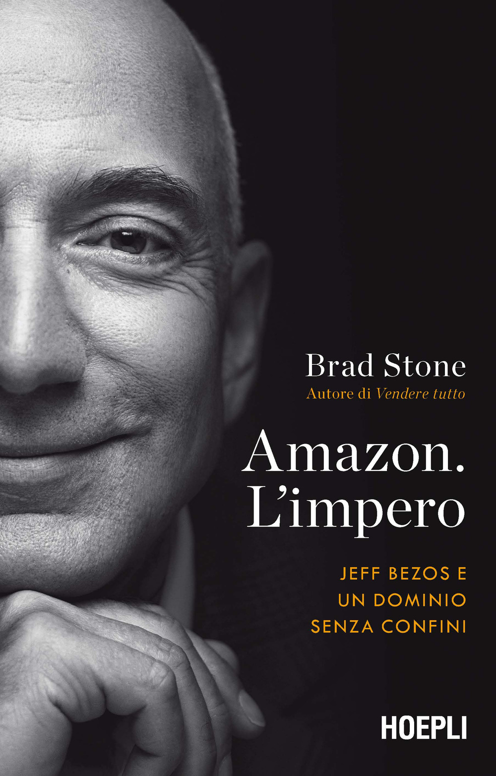 Libro Amazon. L'impero. Jeff Bezos e un dominio senza confini di Brad Stone - ean 9788820399757 - Hoepli