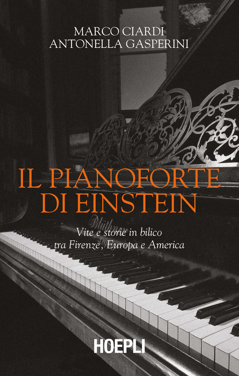Libro pianoforte di Einstein. Vite e storie in bilico tra Firenze