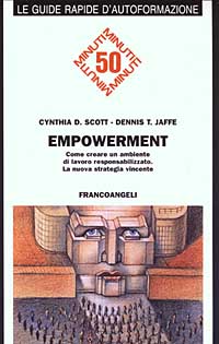 Libro Empowerment. Come creare un ambiente di lavoro responsabilizzato di Cynthia D. Scott; Dennis T. Jaffe - ean 9788820474607 - Franco Angeli