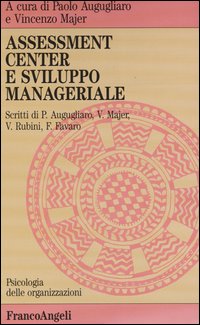 Libro Assessment center e sviluppo manageriale di  - ean 9788820478889 - Franco Angeli
