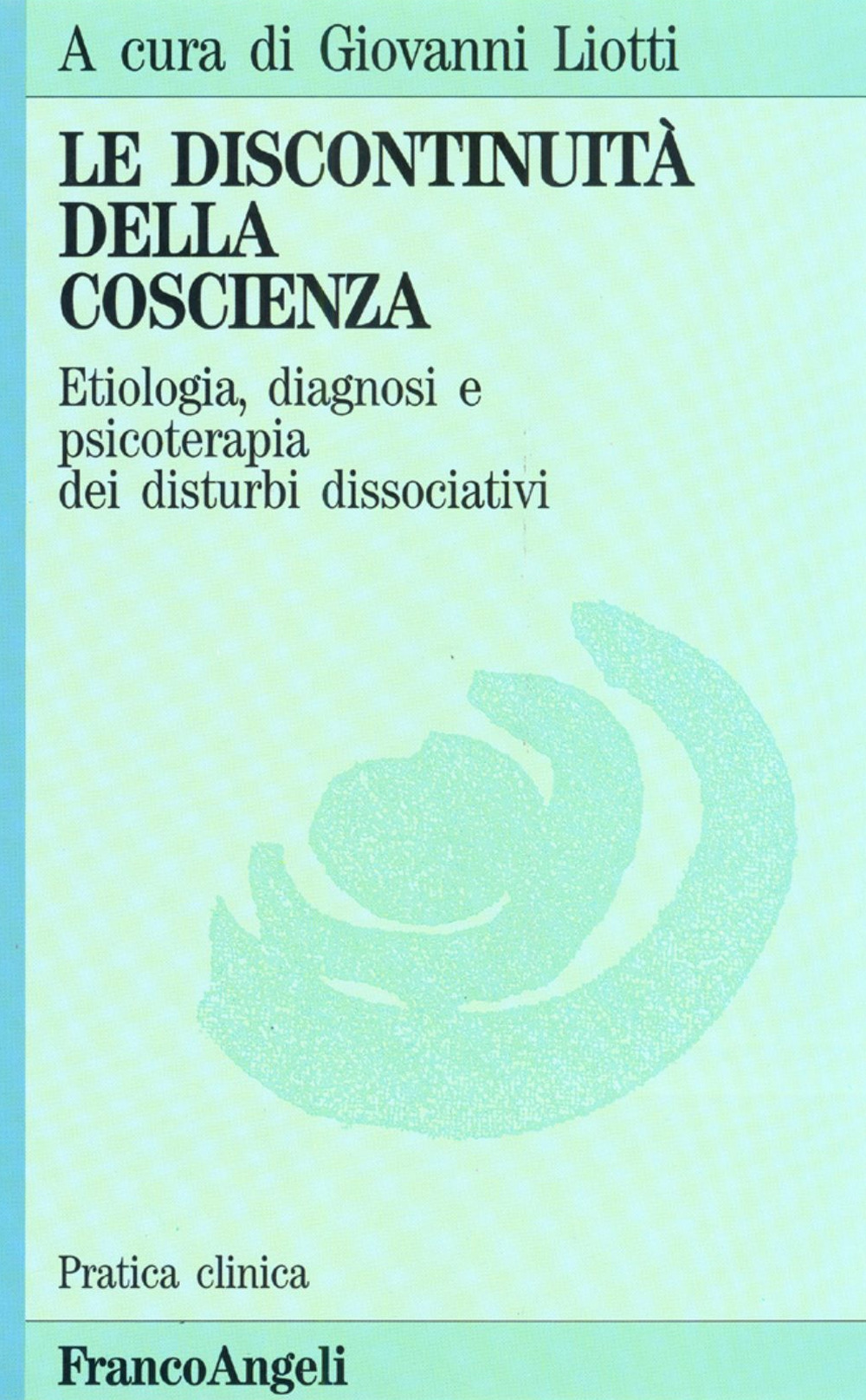Libro discontinuità della coscienza. Etiologia