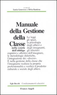Libro Manuale della gestione della classe nella scuola dell'obbligo di  - ean 9788820485252 - Franco Angeli