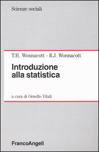 Libro Introduzione alla statistica di Thomas H. Wonnacott; Ronald J. Wonnacott - ean 9788820495831 - Franco Angeli