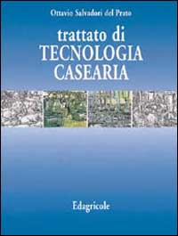 Libro Trattato di tecnologia casearia di Ottavio Salvadori Del Prato - ean 9788820641108 - Edagricole