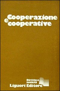 Libro Cooperazione e cooperative di  - ean 9788820700089 - Liguori