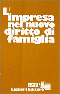 Libro impresa nel nuovo diritto di famiglia di  - ean 9788820700140 - Liguori
