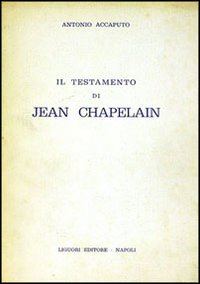 Libro testamento di Jean Chapelain di Nino Accaputo - ean 9788820700270 - Liguori