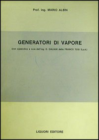 Libro Generatori di vapore di Mario Albin - ean 9788820700300 - Liguori