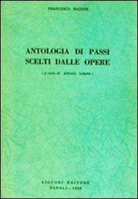 Libro Antologia di passi scelti dalle opere di Francesco Bacone - ean 9788820700485 - Liguori