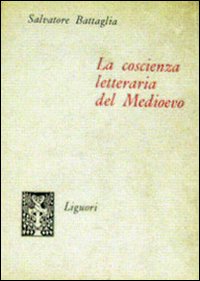 Libro coscienza letteraria del Medioevo di Salvatore Battaglia - ean 9788820700539 - Liguori