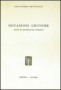 Libro Occasioni critiche di Salvatore Battaglia - ean 9788820700638 - Liguori